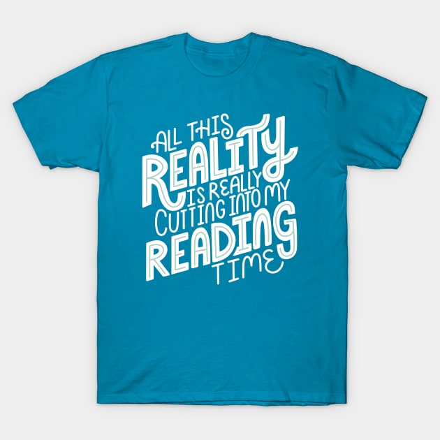 Reality vs. Reading T-Shirt by KitCronk